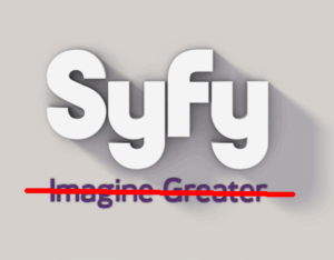 Syfi 300x234 SyFi Channel Screws Its Core Audience Again With More Crappy “Original” Shows!